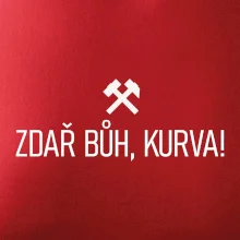 ZDAŘ BŮH, KURVA!﻿
