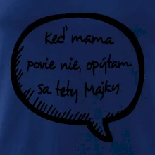 Keď mama povie nie, opýtam sa tety (vlastné meno)