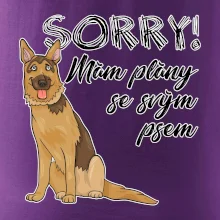 Nemecký ovčiak - Sorry, mám plány