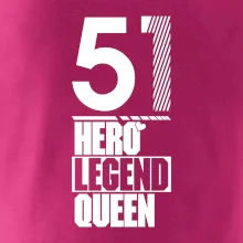 Hero, Legend, Queen 1951