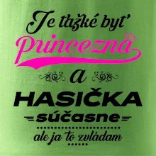 Je ťažké byť princezná - Hasička