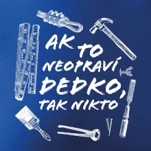 Ak to neopraví dedko tak nikto ČB Ak to neopraví dedko tak nikto ČB