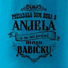 Požiadala som Boha o anjela a on mi poslal moju babičku