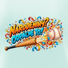 Narodeniny odpáľme to