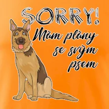 Nemecký ovčiak - Sorry, mám plány