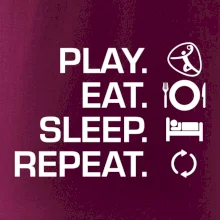 Play Eat Sleep Repeat hádzaná