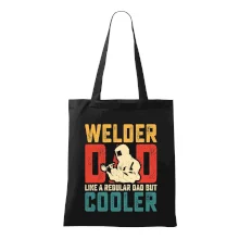 Welder dad like a regular dad but cooler