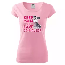 Keep calm and love Schnauzer