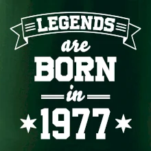 Legends are born in 1977