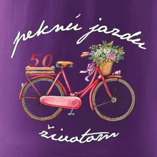 Peknú jazdu životom 50 Peknú jazdu životom 50