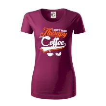 I don't need therapy coffee