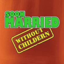 Soon married without childern