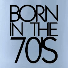 Born In The 70's Born In The 70's