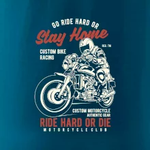 Go Ride Hard Go Ride Hard