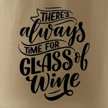 There always time for glass of wine
