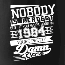 Nobody is perfect - 1984