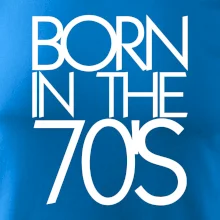 Born In The 70's