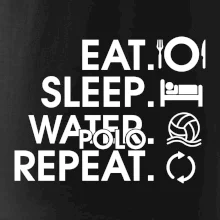 Eat sleep watter polo repeat