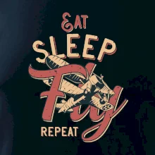 Eat Sleep Fly Repeat letadlo