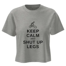 Keep calm and shut your legs