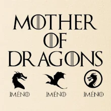 Mother of dragons