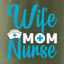 Wife mom nurse Wife mom nurse