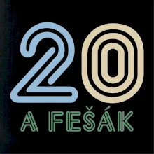 20 a fešák 20 a fešák