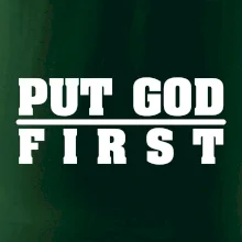 Put God first hrubý nápis