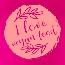 I love vegan food