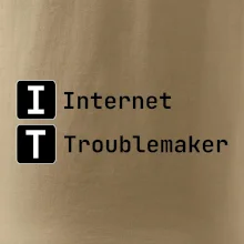 IT Nápis Internet Troublemaker