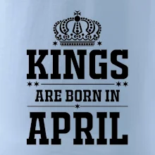 Kings are born in April