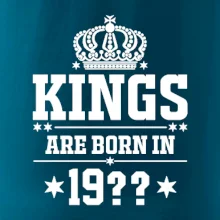 Kings are born in vlastný ročník