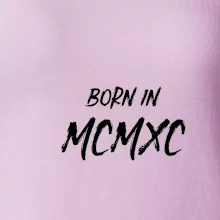 Born in - Rímske číslo 1990