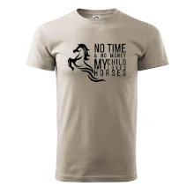 No time no money my child loves horses No time no money my child loves horses