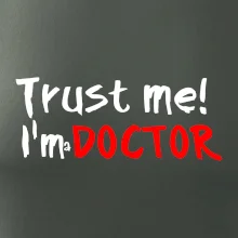 Trust me I´m  a Doctor / Ver mi som Doktor Trust me I´m  a Doctor / Ver mi som Doktor