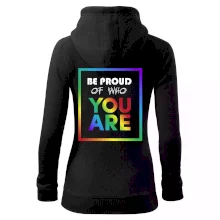 Be proud of who you are Be proud of who you are