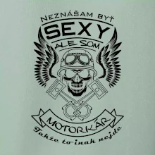 Neznášam byť sexy - motorkár