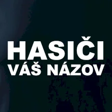 Hasiči nápis (názov zboru - vlastný nápis) Hasiči nápis (názov zboru - vlastný nápis)