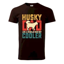 Husky dad like a regular dad but cooler Husky dad like a regular dad but cooler