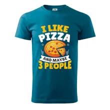 I like pizza and maybe 3 people