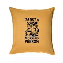 I'm not a morning person sova I'm not a morning person sova