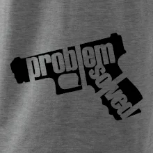 Problém - zbraň Problém - zbraň