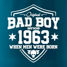 Bad boy since 1963 Bad boy since 1963