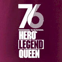 Hero, Legend, Queen 1976