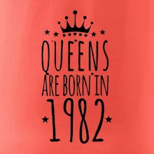 Queens are born in 1982 Queens are born in 1982