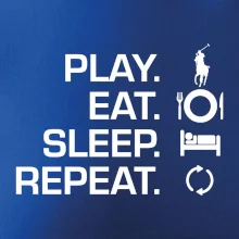 Play Eat Sleep Repeat polo Play Eat Sleep Repeat polo