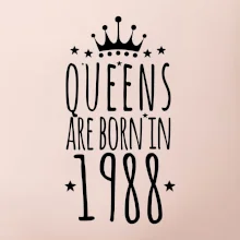 Queens are born in 1988
