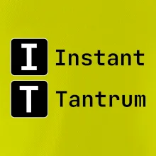 IT Nápis Instant Tantrum