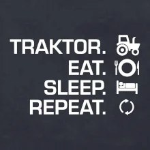 Traktor eat sleep repeat