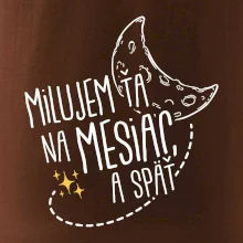 Milujem ťa na mesiac a späť